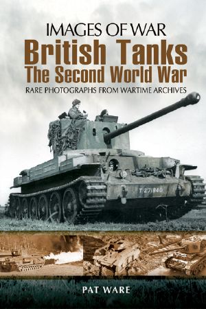 [Images of War 01] • British Tanks · the Second World War